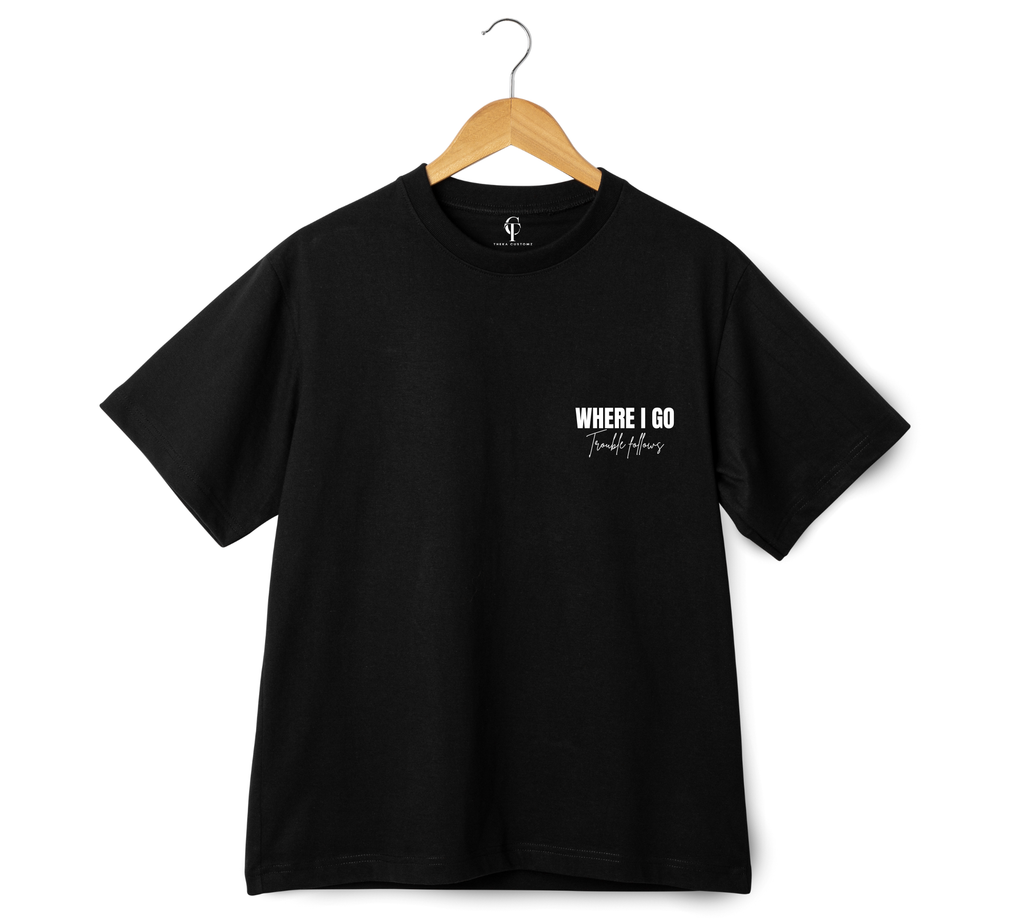 "Where I Go Trouble Follows" X "Trouble" Duo T-Shirt Set