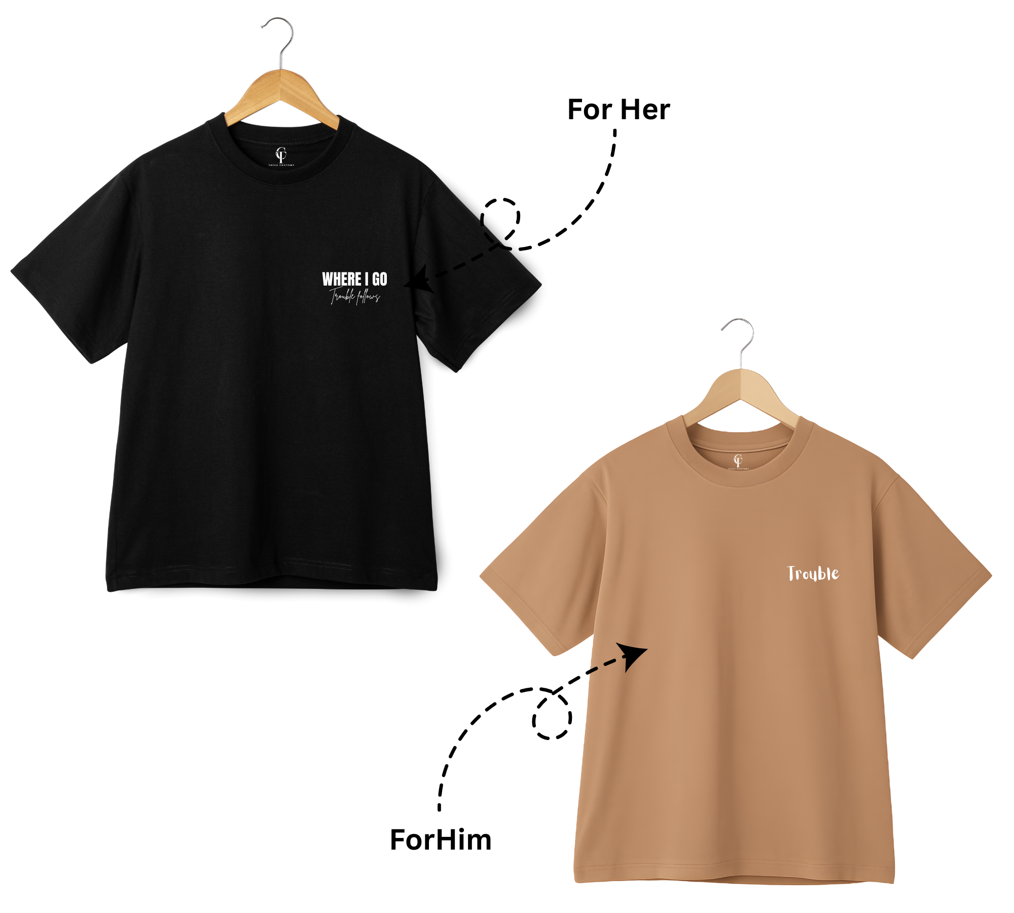 "Where I Go Trouble Follows" X "Trouble" Duo T-Shirt Set