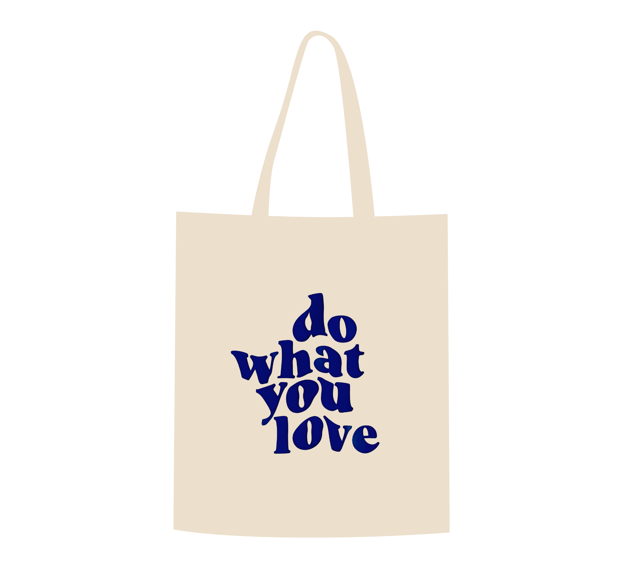 "Do What You Love" Passion Project Tote