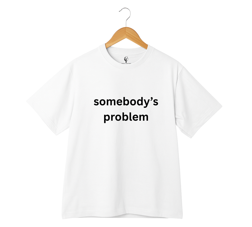 "Somebody's Problem" & "Somebody" Duo T-Shirt Set