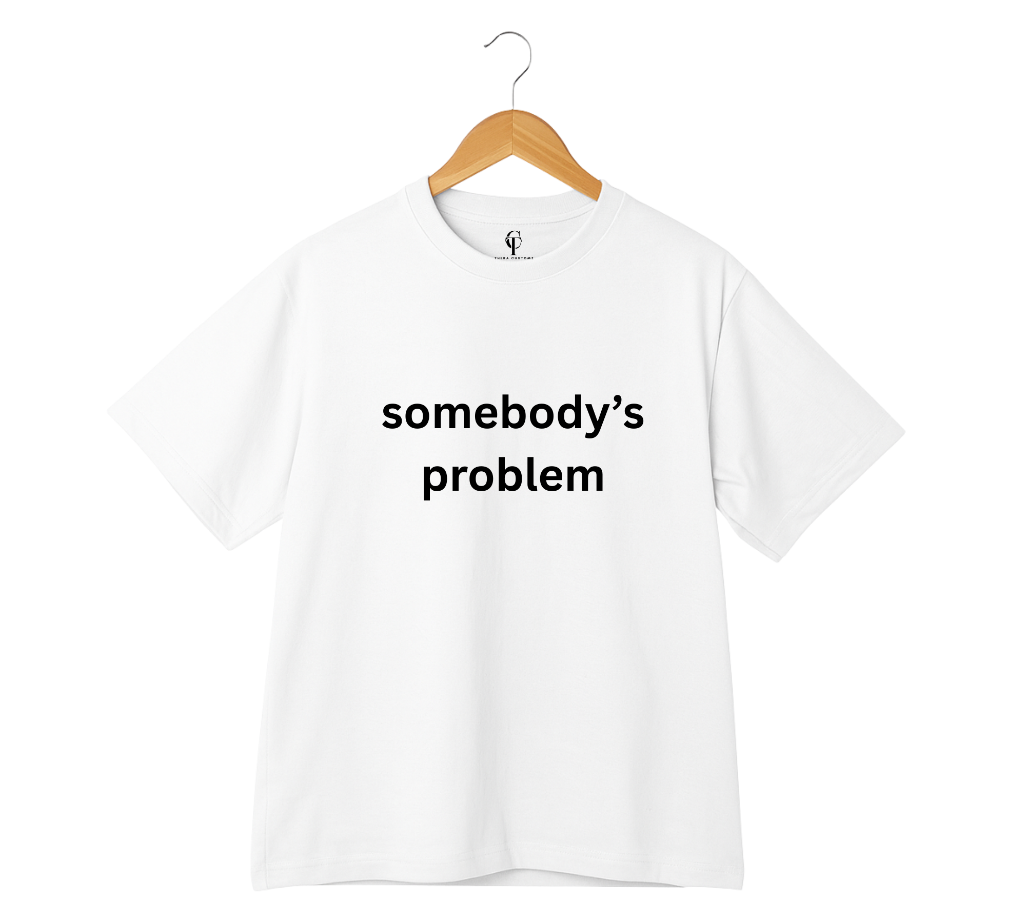 "Somebody's Problem" & "Somebody" Duo T-Shirt Set