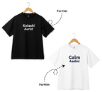 "Kaleshi Aurat" & "Calm Aadmi"Oversize Duo T-Shirt Set