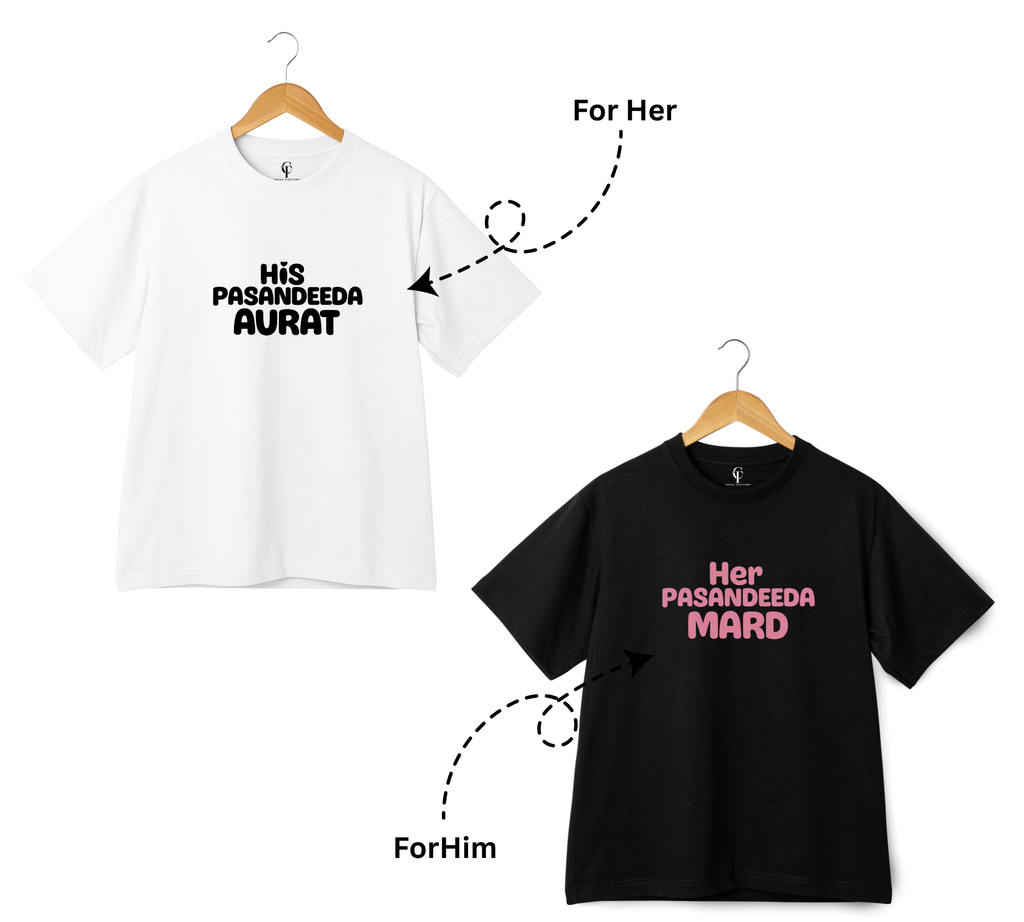 "His Pasandida Aurat" & "Her Pasandida Mard" Duo T-Shirt Set