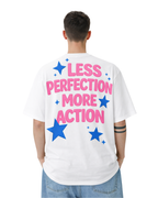 Less Perfection More Action Oversized T-Shirt – White Unisex Motivational Streetwear Tee