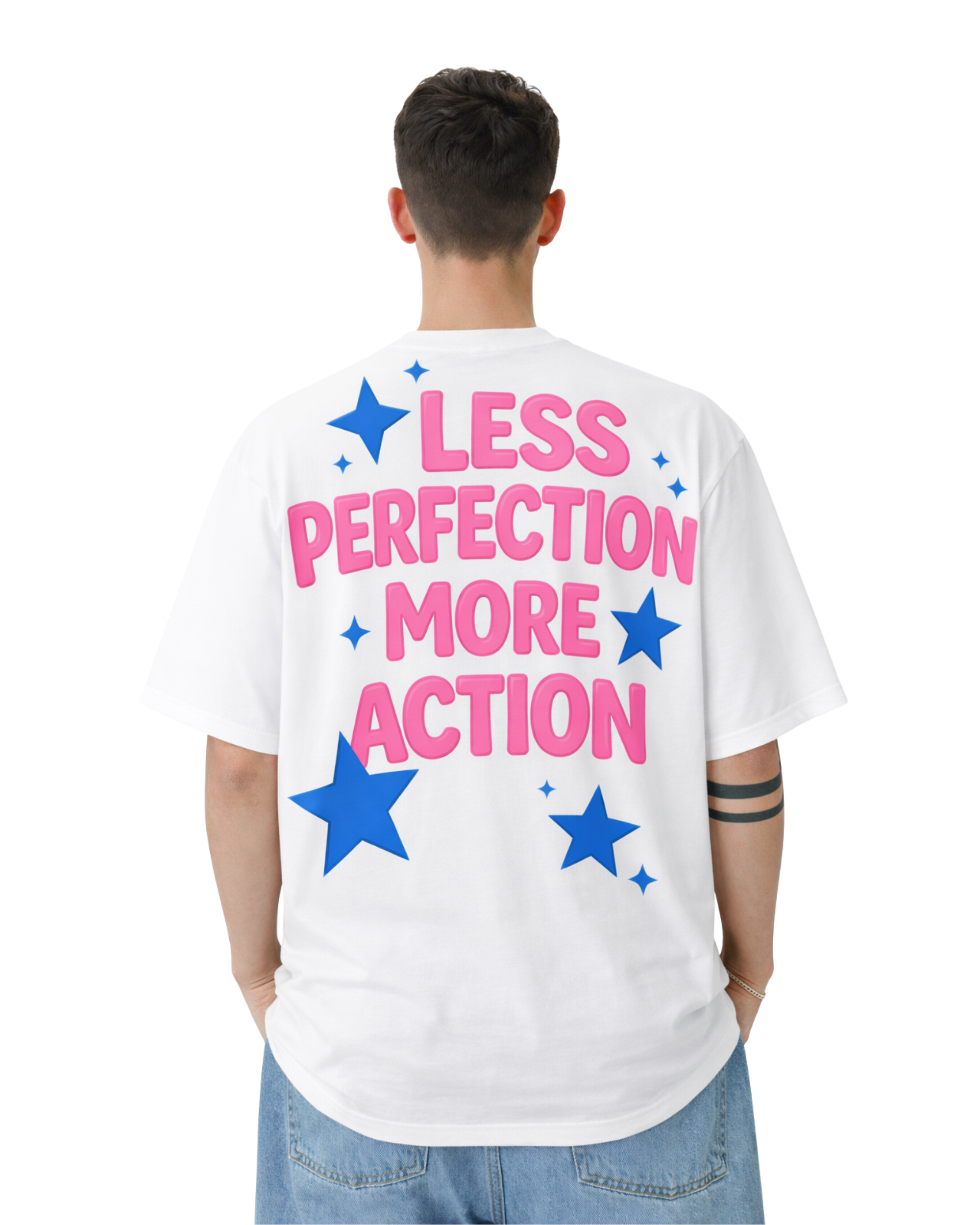 Less Perfection More Action Oversized T-Shirt – White Unisex Motivational Streetwear Tee