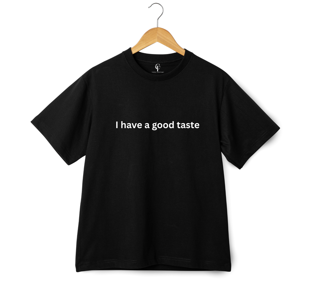 "I Have a Good Taste" & "The Taste" Duo T-Shirt Set