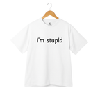"I'm Stupid" & "I'm F*cking Stupid" Duo Oversize T-Shirt Set