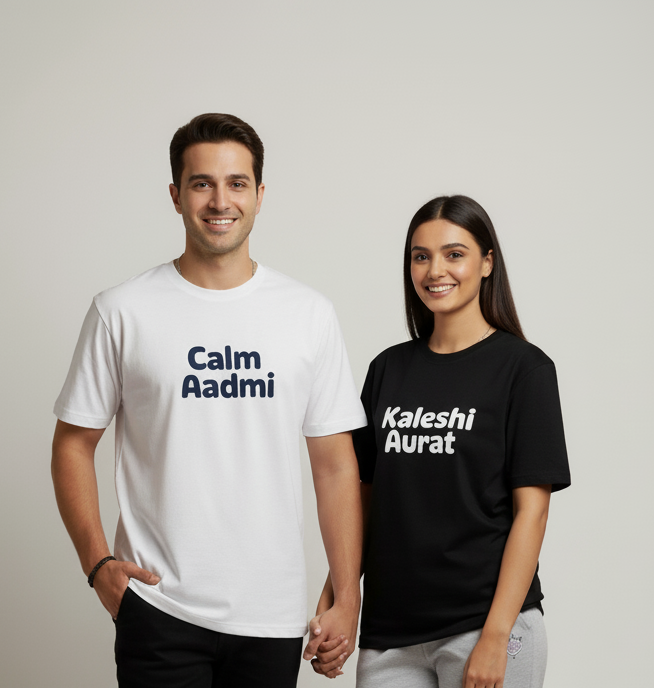"Kaleshi Aurat" & "Calm Aadmi" Duo T-Shirt Set