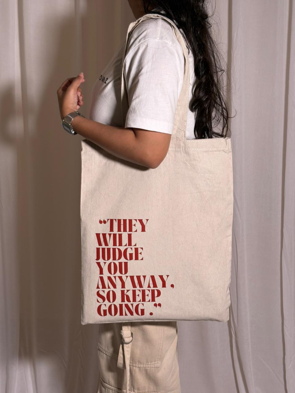 The Unstoppable Tote: They Will Judge You Anyway