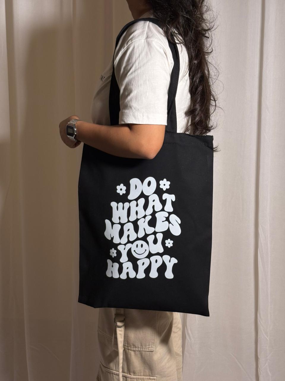 The Happy Vibe Tote: Do What Makes You Happy