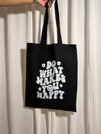 The Happy Vibe Tote: Do What Makes You Happy