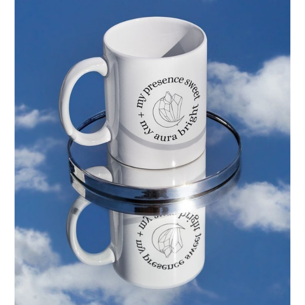 My Presence Sweet, My Aura Bright Mug