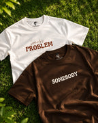 Somebody's Problem & Somebody Oversized T-Shirt Combo | Couple Matching Streetwear Tees | Unisex Drop Shoulder 100% Cotton | His & Her Set for Boyfriend Girlfriend Anniversary Gift